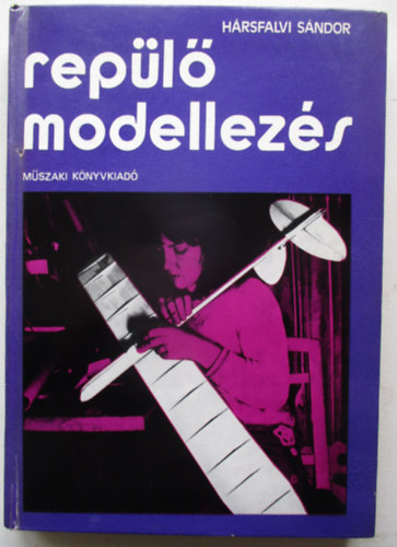 Hrsfalvi Sndor - Repl modellezs