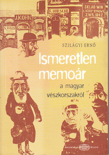 Szilgyi Ern - Ismeretlen memor a magyar vszkorszakrl