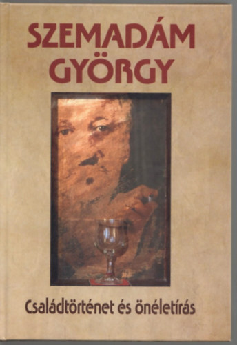 Szemadm Gyrgy - Csaldtrtnet s nletrs