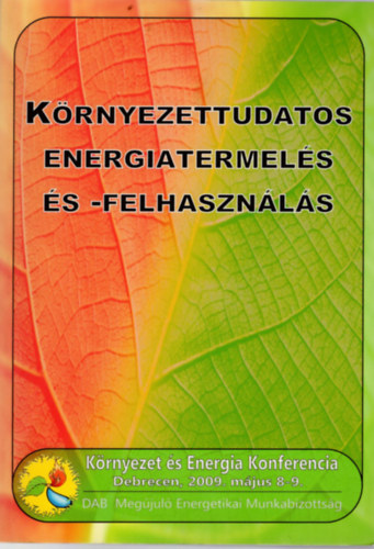 Szab Valria, Fazekas Istvn Orosz Zoltn - Krnyezettudatos energiatermels s -felhasznls