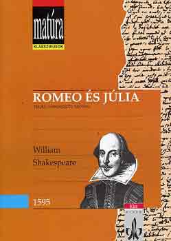 William Shakespeare - Romeo �s J�lia (Mat�ra)
