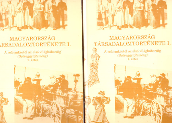 Gyáni Gábor-Kövér György - Magyarország társadalomtörténete I-II. (Három kötetben: I/1., I/2., II.)