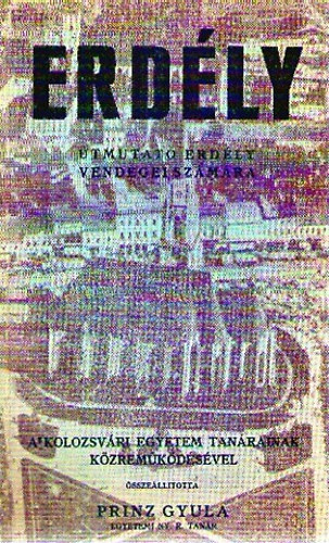 Dun�nt�l P�csi Egyetemi Kiad� - Erd�ly (�tmutat� Erd�ly vend�gei sz�m�ra)