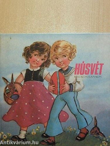 Egri János (szerk.) - Húsvét régi képeslapokon