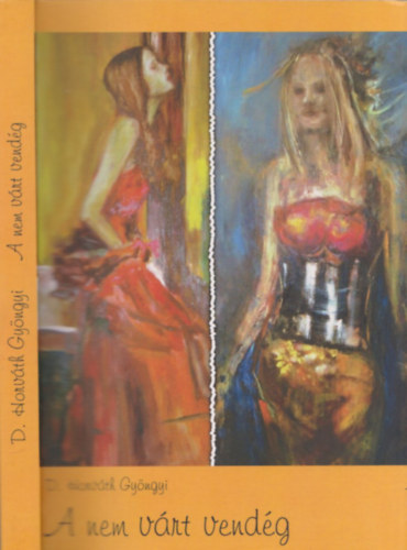 D. Horv�th Gy�ngyi - A nem v�rt vend�g