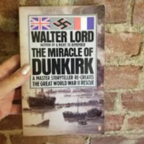 Walter Lord; Lord - Miracle of Dunkirk