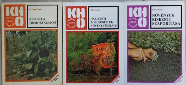 SZERZŐ Fritz Köhlein - Biber Károly - Dr. Hepp Ferenc - 3 db kötet a Kertünk, Házunk, Otthonunk sorozatból