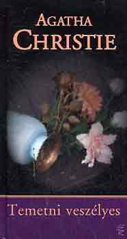 Agatha Christie - Temetni veszlyes