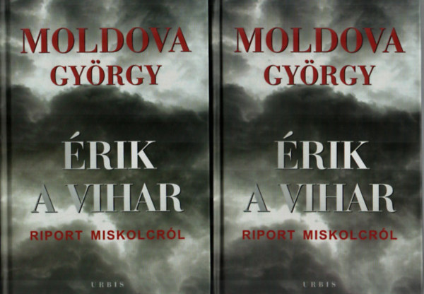 Moldova Gy�rgy - �rik a vihar - Riport Miskolcr�l I-II.