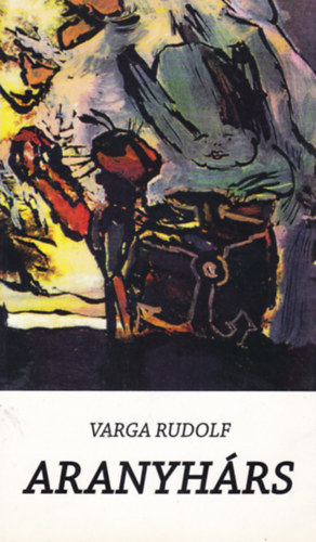 Varga Rudolf - Aranyhárs