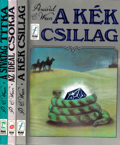P.C. Wren - A sivatag titka - Az ide�l cs�kja - A k�k csillag