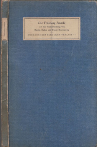 Franz Rosenzweig Martin Buber - Die Troestung Israels