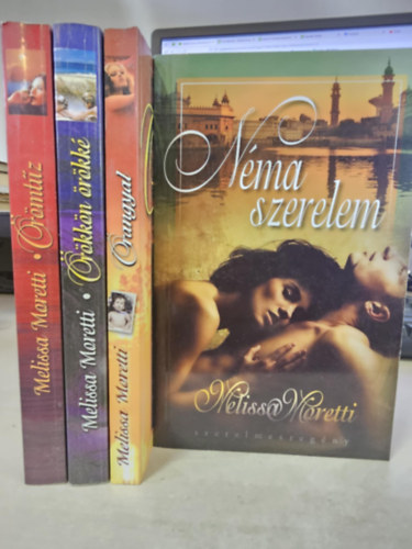 Melissa Moretti - 4db Melissa Moretti k�tet: �r�mt�z+ �r�kk�n �r�kk�+ �rangyal+ N�ma szerelem