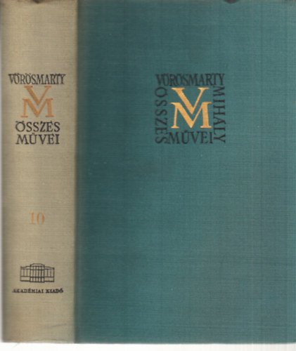 Horváth Károly; Tóth Dezső - Vörösmarty Mihály összes művei: 10. Drámák V.