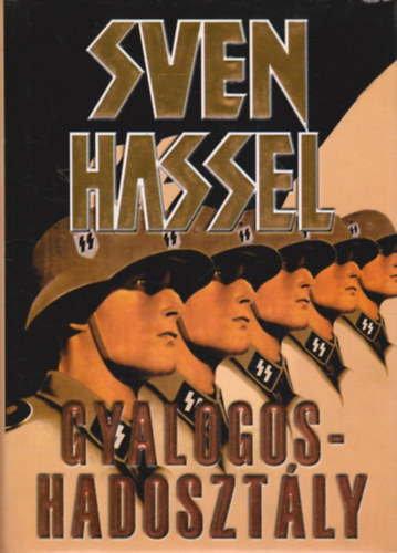 Sven Hassel - Gyalogos-hadosztály