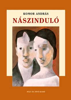 Komor Andr�s - N�szindul�