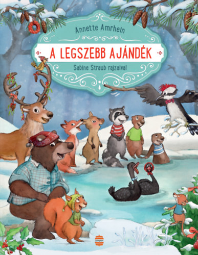 Annette Amrhein - A legszebb ajándék