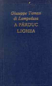G. Tomasi di Lampedusa - A p�rduc - Lighea (A vil�girodalom klasszikusai)