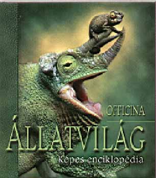 Menich Zsuzsa  (szerk.) - llatvilg - Kpes Enciklopdia