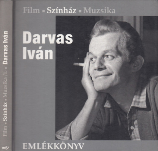 Keleti Éva (fel.szerk.) - Darvas Iván - Emlékkönyv (Film-Szinház-Muzsika)