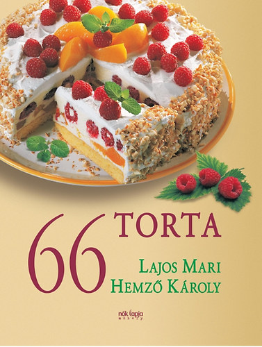 Lajos Mari; Hemző Károly - 66 torta