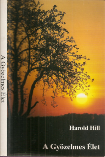 Harold Hill - A gyözelmes élet