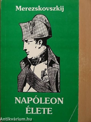 Dimitrij Mereskovszki - Napoleon élete