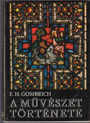 E.H. Gombrich - A m�v�szet t�rt�nete