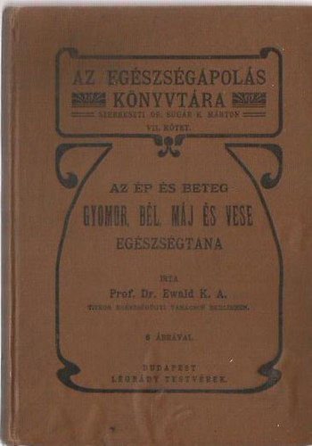 AZ �P �S BETEG GYOMOR, B�L, M�J �S VESE EG�SZS�GTANA