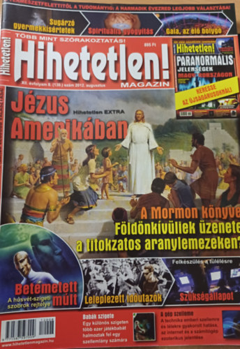 Hihetetlen! magazin - XII. �vfolyam 8. (130.) sz�m 2012. augusztus