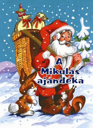 Radvány Zsuzsa - A Mikulás ajándéka