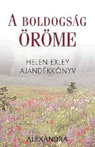 Helen Exley - A boldogság öröme