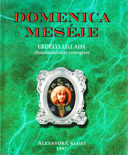 Erd�lyi Lili Ada - Domencia mes�je