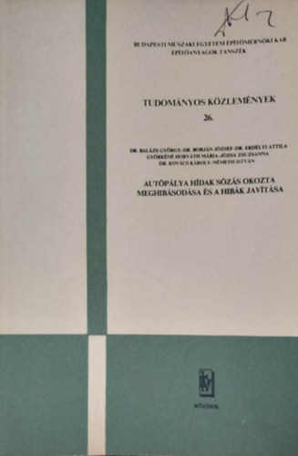 Autplya hdak szs okozta meghibsodsa s a hibk javtsa (Tudomnyos kzlemnyek 26.)