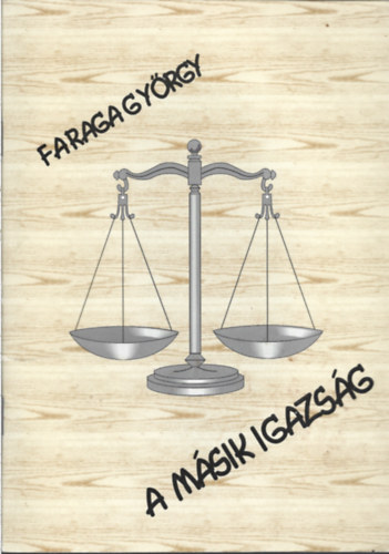 Faraga György - A másik igazság