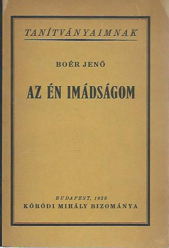 Bo�r Jen� - Az �n im�ds�gom