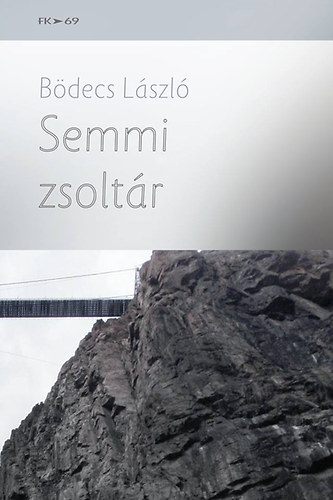 Bödecs László - Semmi zsoltár