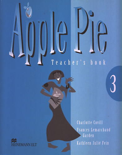 Frances L. Garden - Kathleen J. Fein - Apple Pie - Teachers's Book 3.