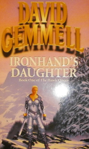 David Gemmell - Ironhand's Daughter
