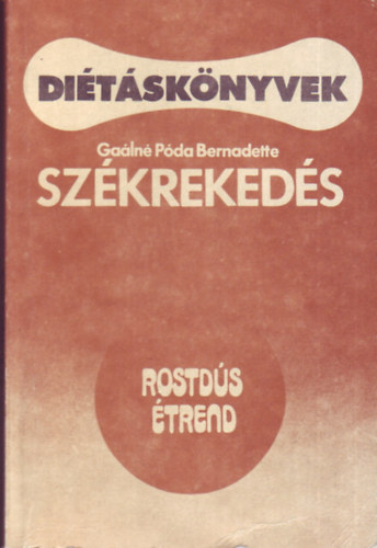 Ga�ln� P�da Bernadette - Sz�kreked�s - Di�ta sz�kreked�sben szenved�k sz�m�ra