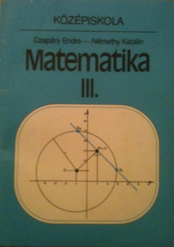 Czapry Endre-Nmethy Katalin - Matematika III. kzpiskola