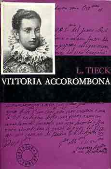 L. Tieck - Vittoria Accorombona