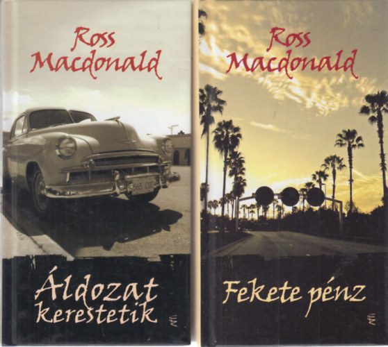 Ross MacDonald - Áldozat kerestetik + Fekete pénz (2 mű)