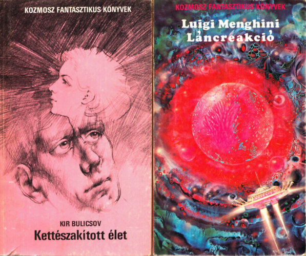 Kir Bulicsov, Luigi Menghini - 2 db Kozmosz Fantasztikus knyvek: Kettszaktott let + Lncreakci