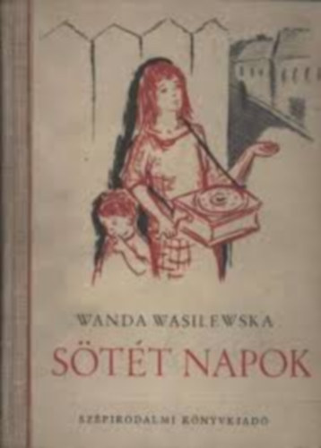 Wanda Wasilewska - Stt napok