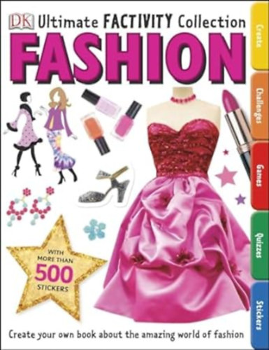 Ultimate Factivity Collection: Fashion: Create Your Own Book About the Amazing World of Fashion