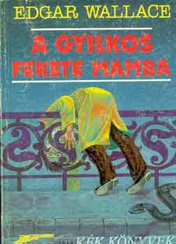 Edgar Wallace - A gyilkos fekete mamba