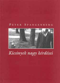 Peter Spangenberg - Kicsinyek nagy krdsei