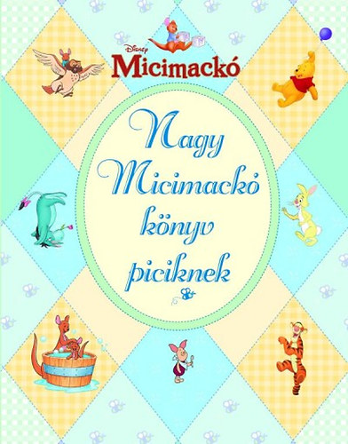 Micimack� - Nagy Micimack� k�nyv piciknek