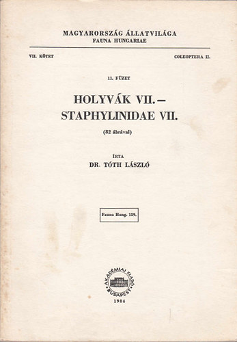 Dr. Tth Lszl - Holyvk VII. - Staphylinidae VII. (82 brval)